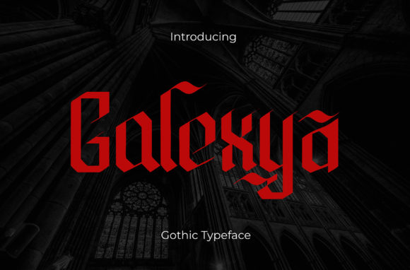 Galexya Font Review: A Gothic Typeface for Bold Branding