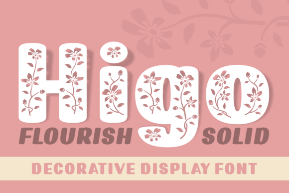 Higo: A Decorative Font That Brings Joy to Typography