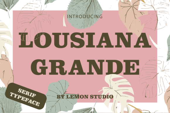 Lousiana Grande Font: A Bold Choice for a Polished Brand Identity